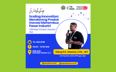 [EVENT] 10 JUNI 2026: Workshop Scaling Innovation- Mendorong Produk Inovasi Menembus Pasar Industri